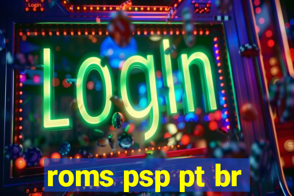 roms psp pt br